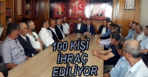 MHP'DEN 100 KİŞİ İHRAÇ EDİLİYOR