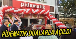 PİDEMATİK'TEN MUHTEŞEM AÇILIŞ...