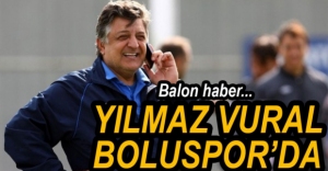 YILMAZ VURAL BOLUSPOR'DA BALONU!
