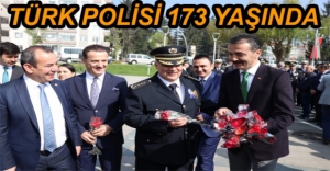 POLİS TEŞKİLATI 173’ÜNCÜ YAŞINI KUTLADI