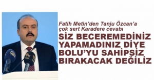 FATİH METİN'DEN ÖZCAN'A CEVAP...