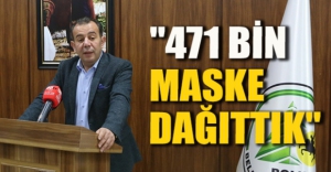 "471 BİN MASKE DAĞITTIK"