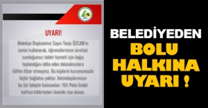 BOLU BELEDİYESİ'NDEN BOLU HALKINA UYARI !