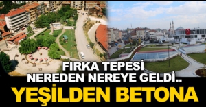 FIRKA TEPESİ NEREDEN NEREYE GELDİ..