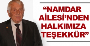 "NAMDAR AİLESİ'NDEN HALKIMIZA TEŞEKKÜR"
