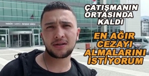 "EN AĞIR CEZAYI ALMALARINI İSTİYORUM"