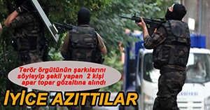 PKK SEMPATİZANLARI GÖZALTINA ALINDI