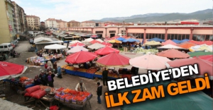 BELEDİYE'DEN İLK ZAM GELDİ
