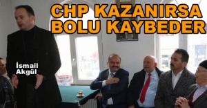 "CHP KAZANIRSA BOLU KAYBEDER"