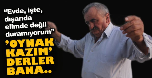 KAZIM AMCA KAPI GICIRTISINA OYNUYOR