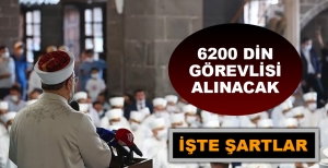 6200 DİN GÖREVLİSİ ALINACAK