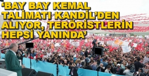 "BAY BAY KEMAL TALİMATI KANDİL'DEN ALIYOR"