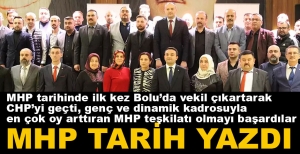 MHP'NİN BOLU'DA TARİHİ BAŞARISI...