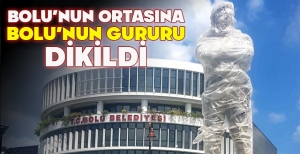 BOLU'NUN ORTASINA BOLU'NUN GURURU DİKİLDİ
