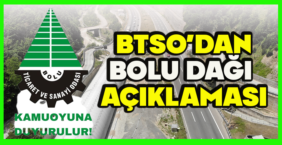 BOLU TİCARET VE SANAYİ ODASI'NDAN BOLU DAĞI AÇIKLAMASI