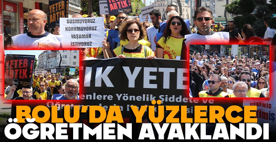 BOLU'DA YÜZLERCE ÖĞRETMEN AYAKLANDI... İŞTE DETAYLAR