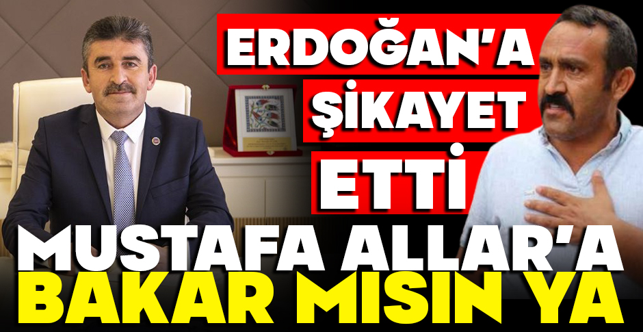 MUSTAFA ALLAR'IN 'BAĞIŞ' ALTINDA TOPLADIĞI PARALAR... ERDOĞAN'A ŞİKAYET ETTİ...