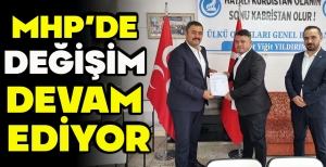 MHP'DE DEĞİŞİM DEVAM EDİYOR