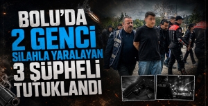 BOLU'DA KONUŞMAYA ÇAĞIRDIKLARI GENÇLERİ VURAN 3 ŞÜPHELİ TUTUKLANDI....