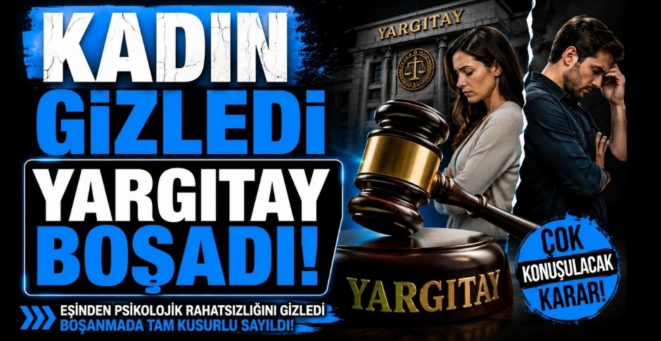 KADIN GİZLEDİ YARGITAY BOŞADI