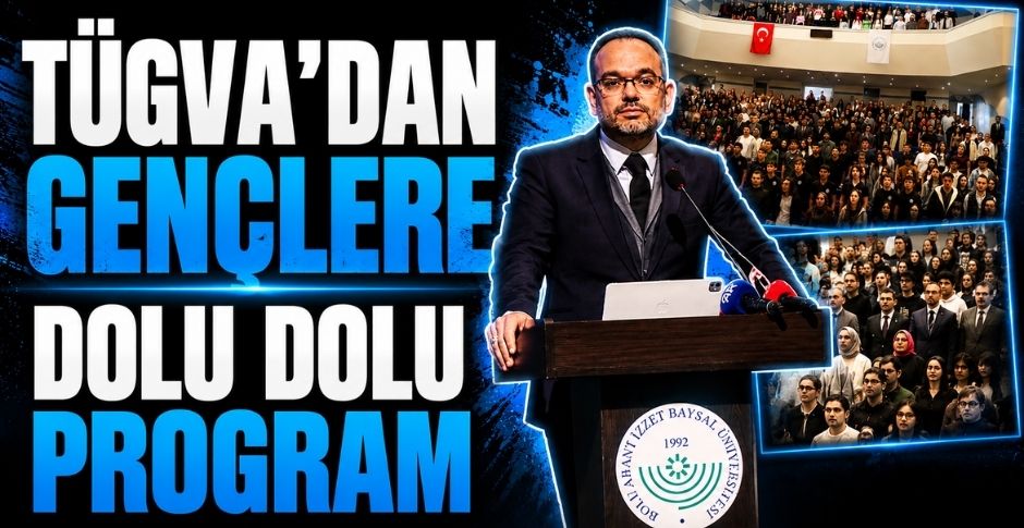 TÜGVA’DAN GENÇLERE DOLU DOLU PROGRAM