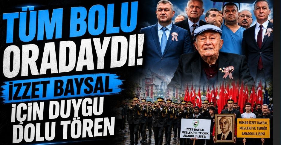 TÜM BOLU ORADAYDI! İZZET BAYSAL İÇİN DUYGU DOLU TÖREN