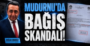 MUDURNU'DA BAĞIŞ SKANDALI