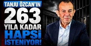 TANJU ÖZCAN'IN 263 YILA KADAR HAPSİ İSTENİYOR